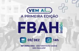 1ª edição do FBAH Inside estreia com debate sobre eficiência e inovação na gestão da saúde