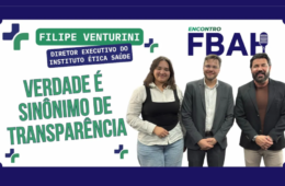 “A ética não é um discurso. Ela é uma postura de vida”, afirma Diretor Executivo do Instituto Ética Saúde